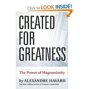 Created for Greatness: The Power of Magnanimity